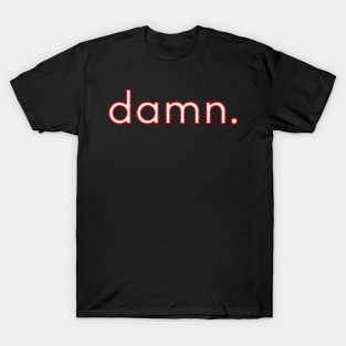 DAMN. T-Shirt